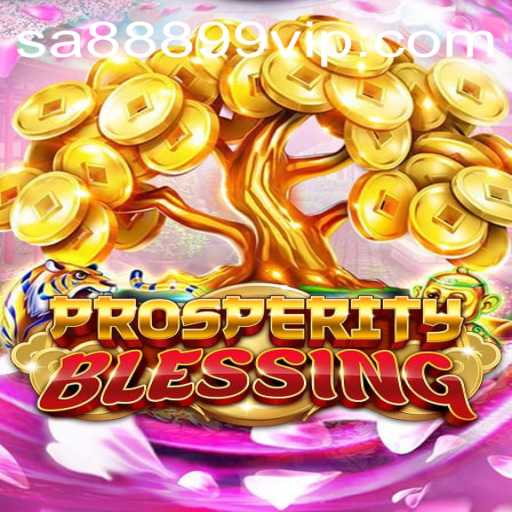 Discover the World of ProsperityBlessing: A Journey into Gaming Prosperity